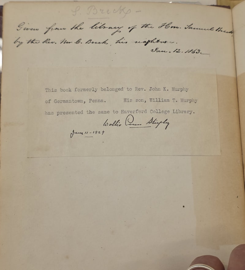 Pencil “S. Breck,” 1863 gift inscription of Rev. Wm. C. Breck, and typed 1929 slip recording the Murphy gift to Haverford