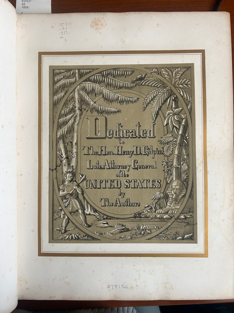 Mounted Henry D. Gilpin dedication within gilt borders, with pencil call number PJ1531 =R3 1859 * and accession number 678186