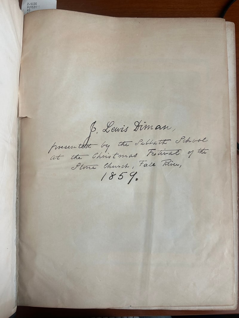 Flyleaf inscription: “J. Lewis Diman, / presented by the Sabbath School / at the Christmas Festival of the / Stone Church, Fall River, / 1859.”